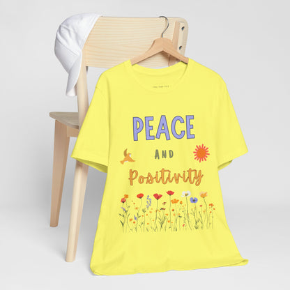 Peace and Positivity T Shirt