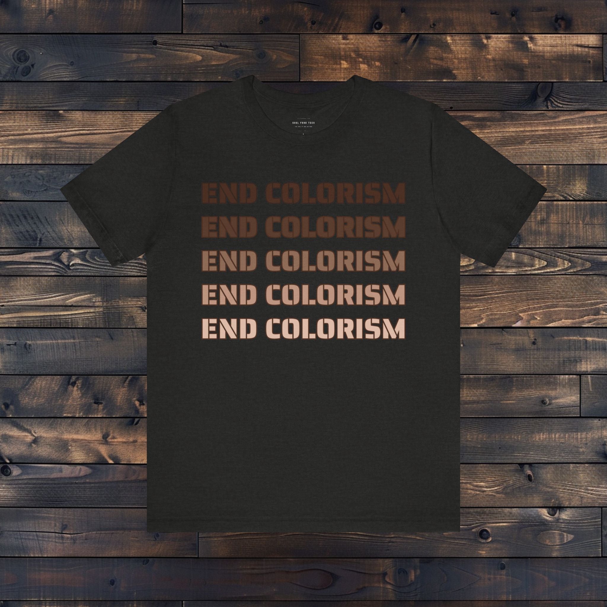 End Colorism T Shirt