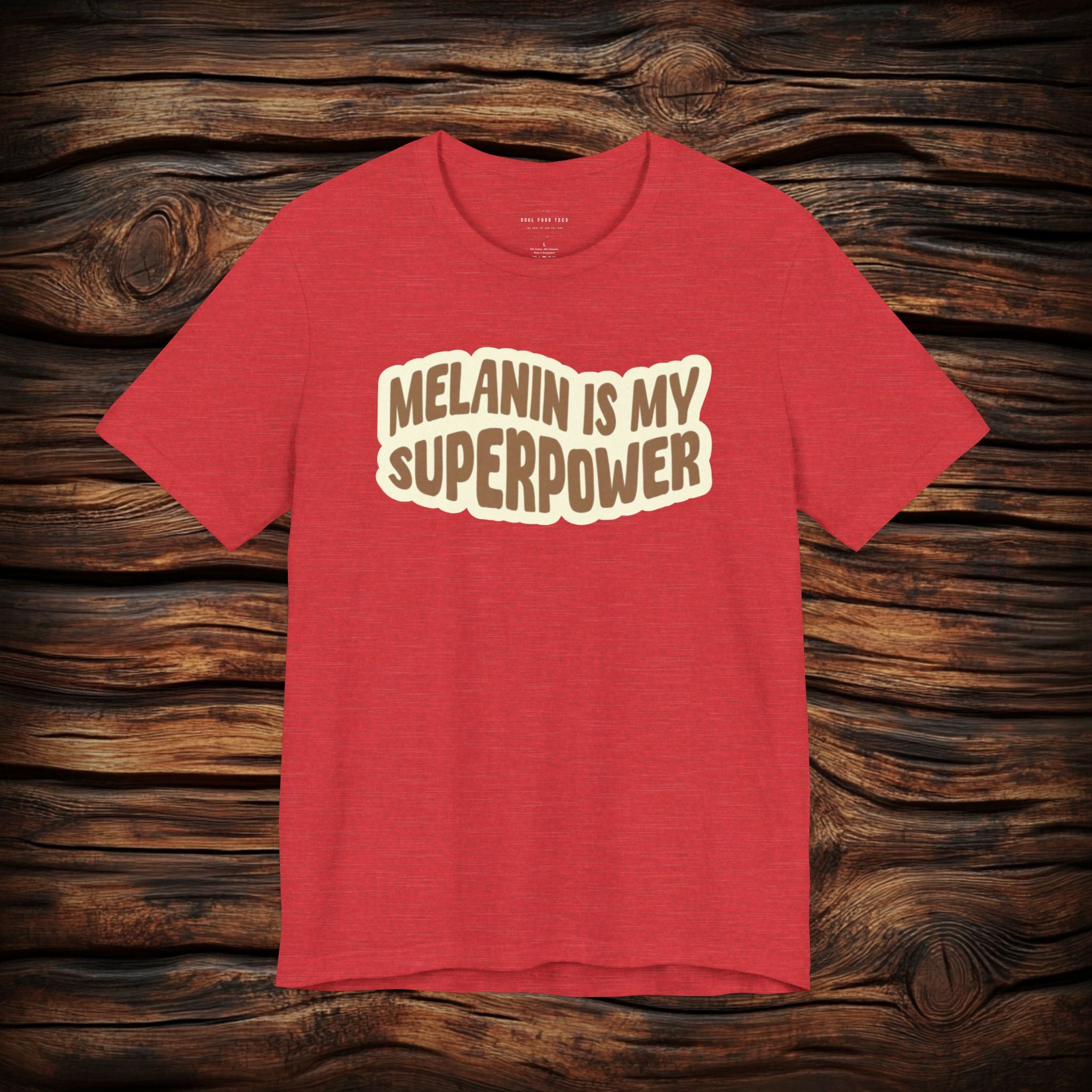 Melanin is my Superpower t shirt