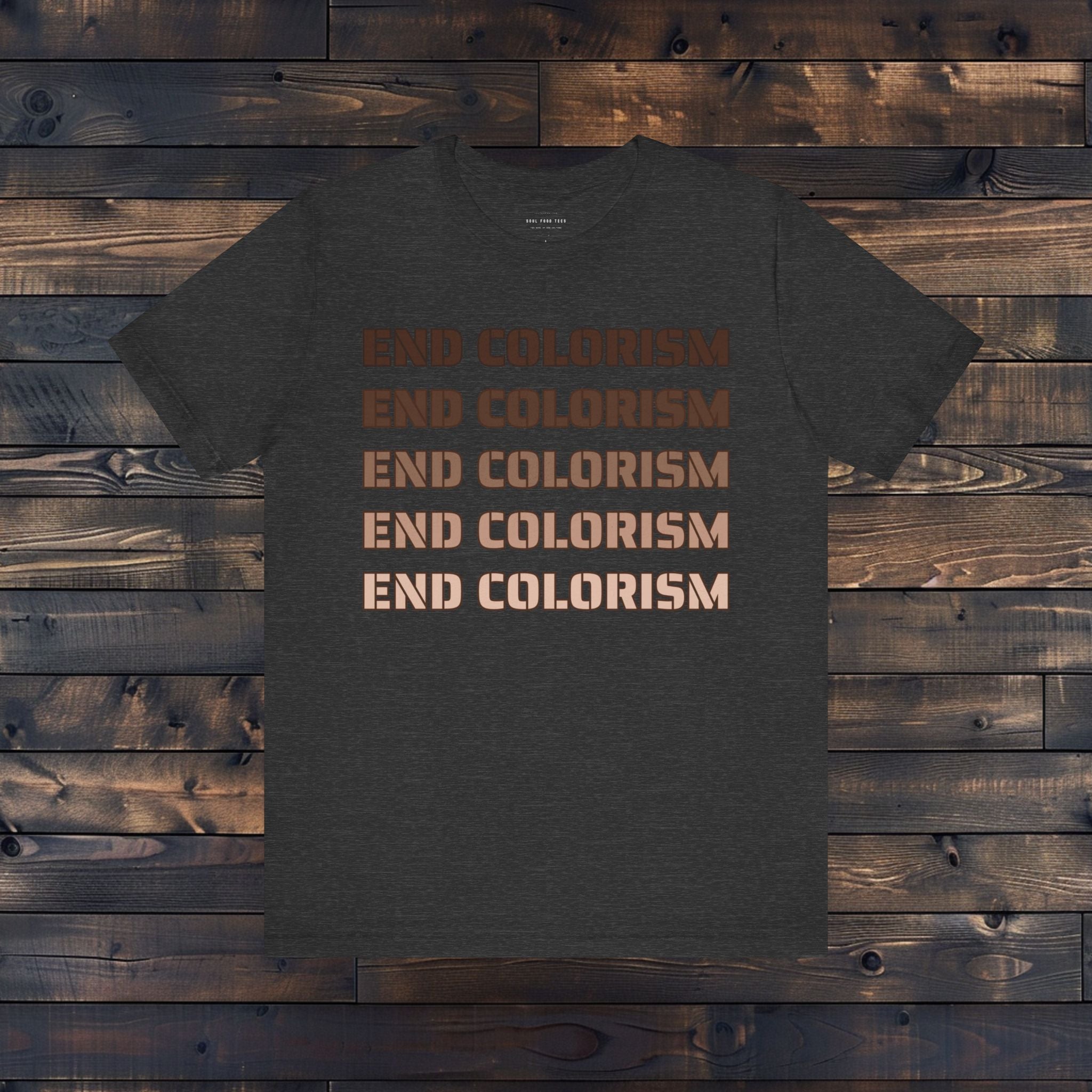 End Colorism T Shirt