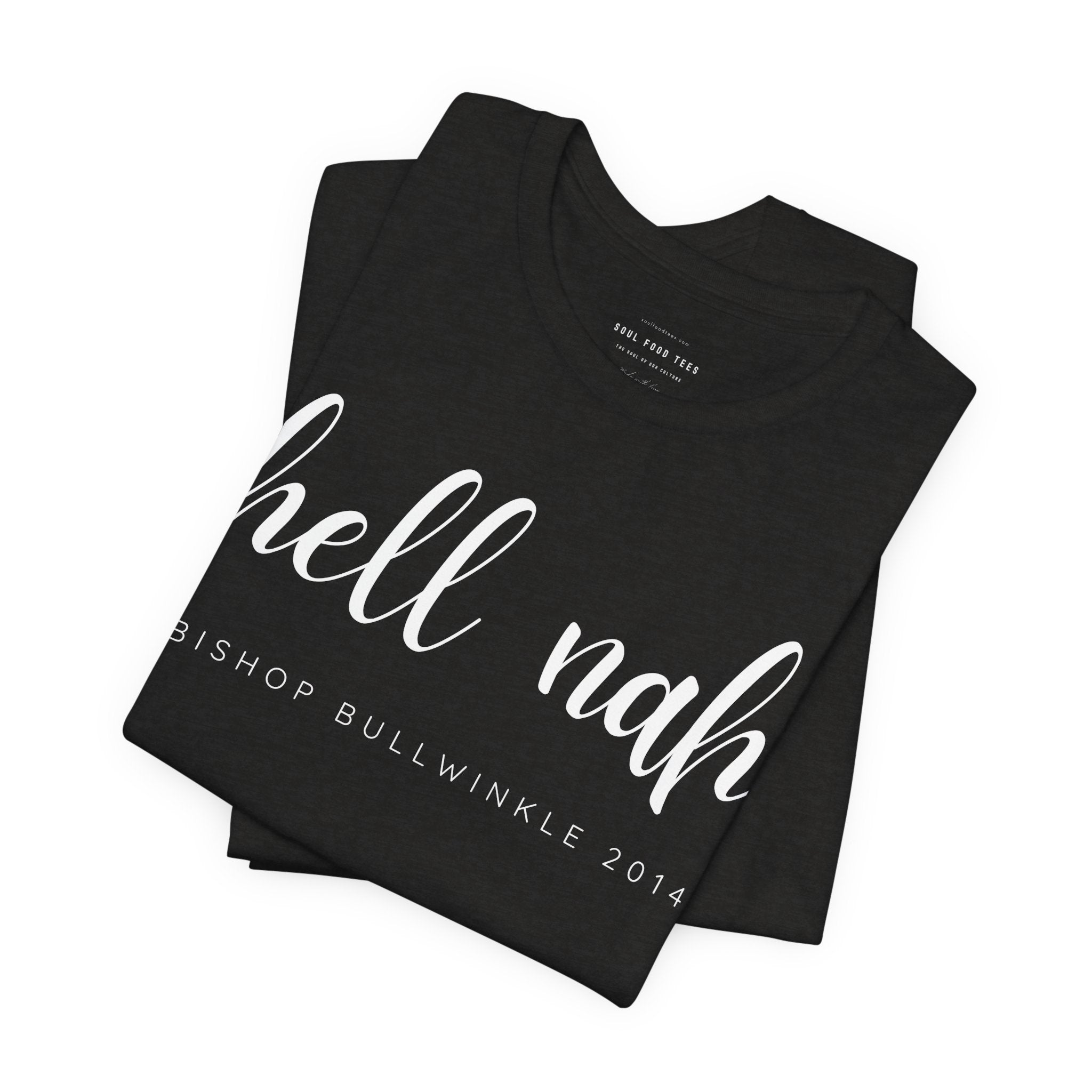 Hell Nah T Shirt