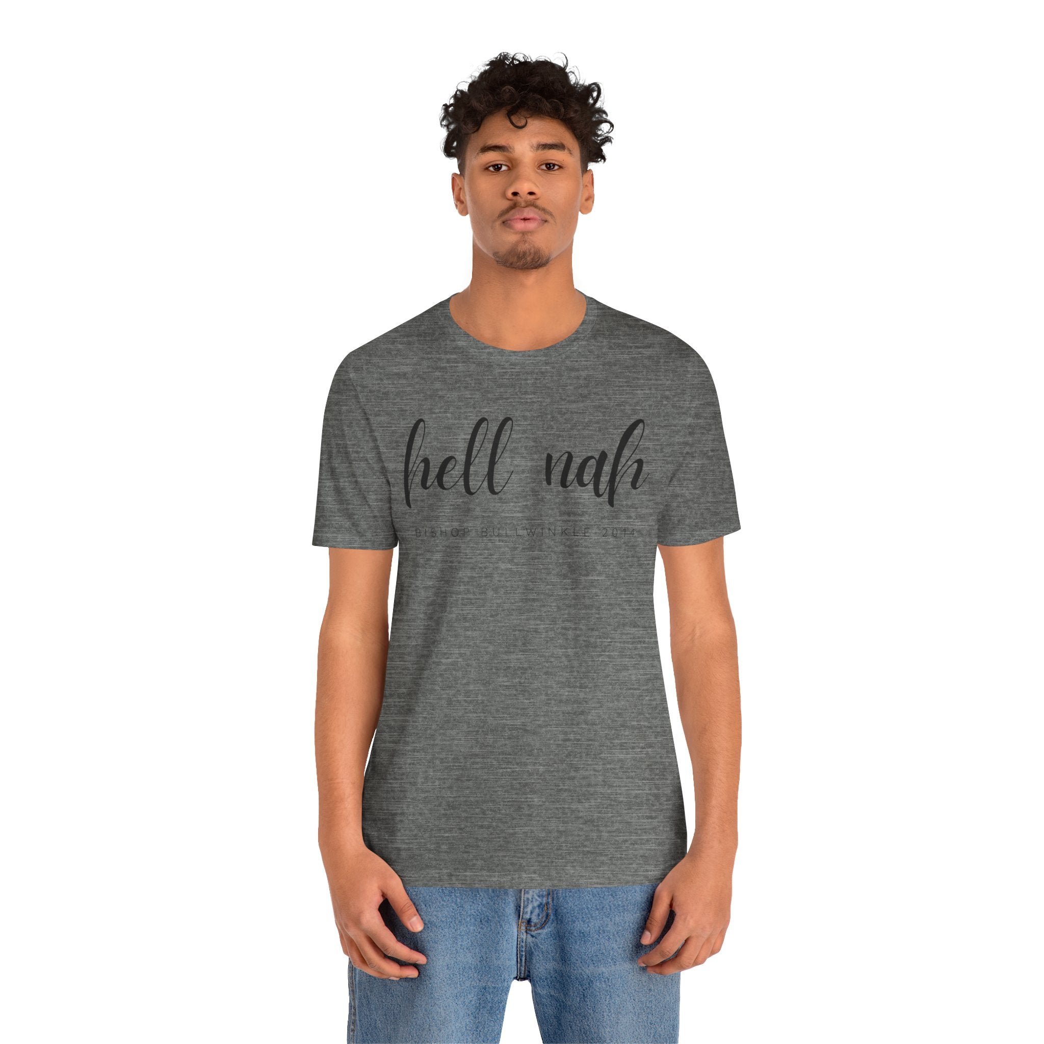 Hell Nah T Shirt