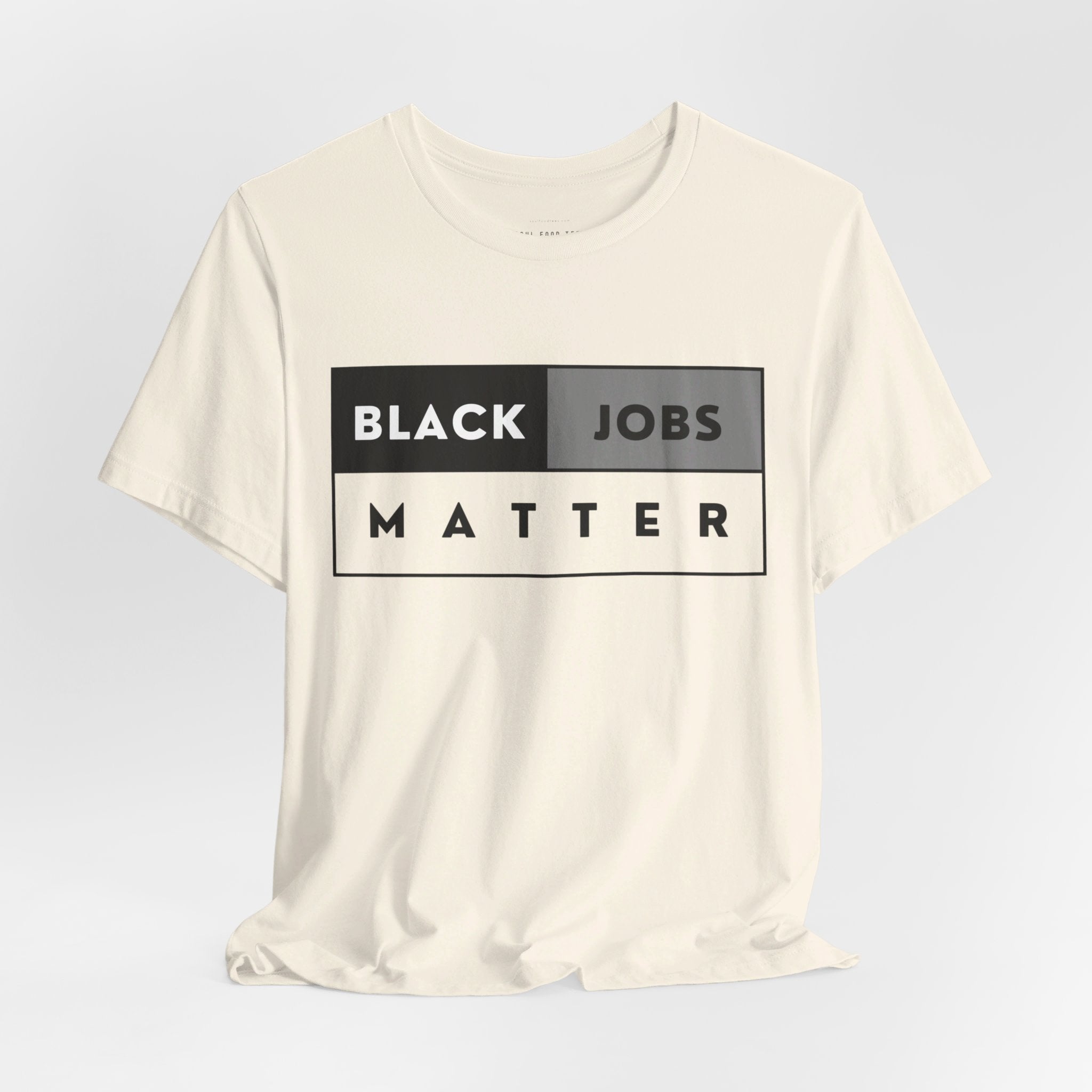 Black Jobs Matter T Shirt