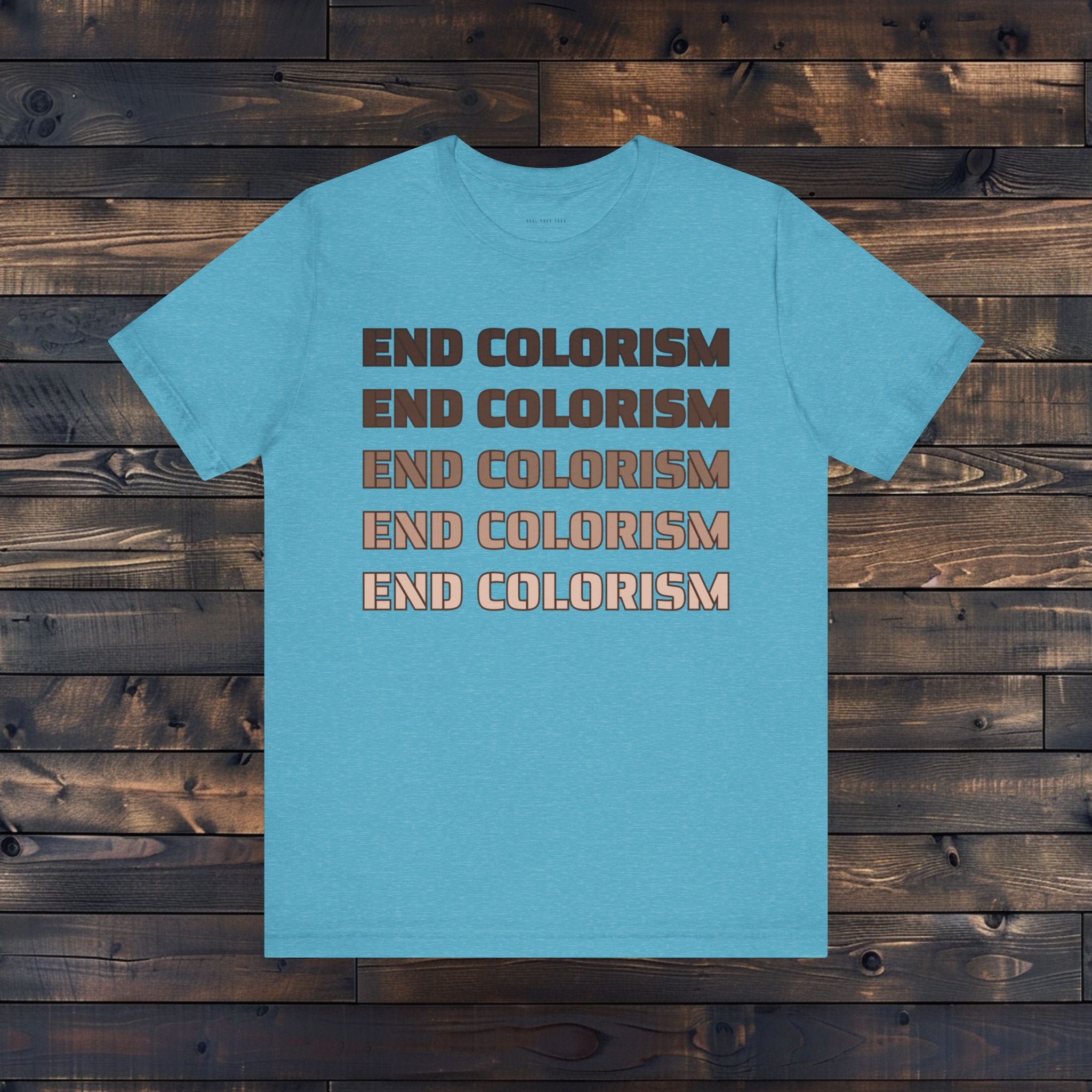 End Colorism T Shirt