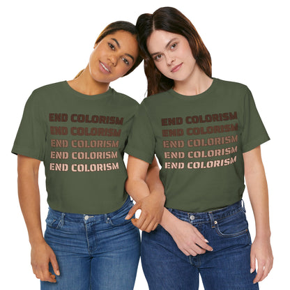 End Colorism T Shirt