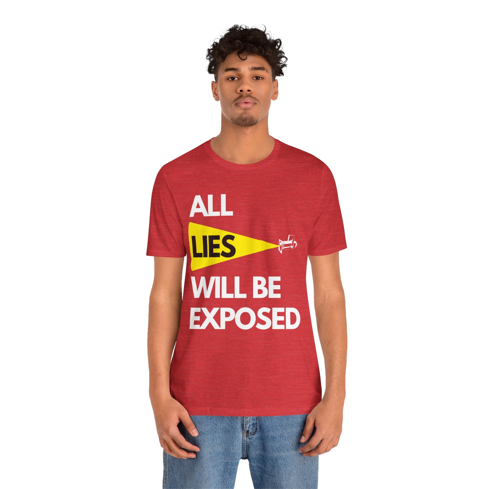 All Lies Will Be Exposed T Shirt