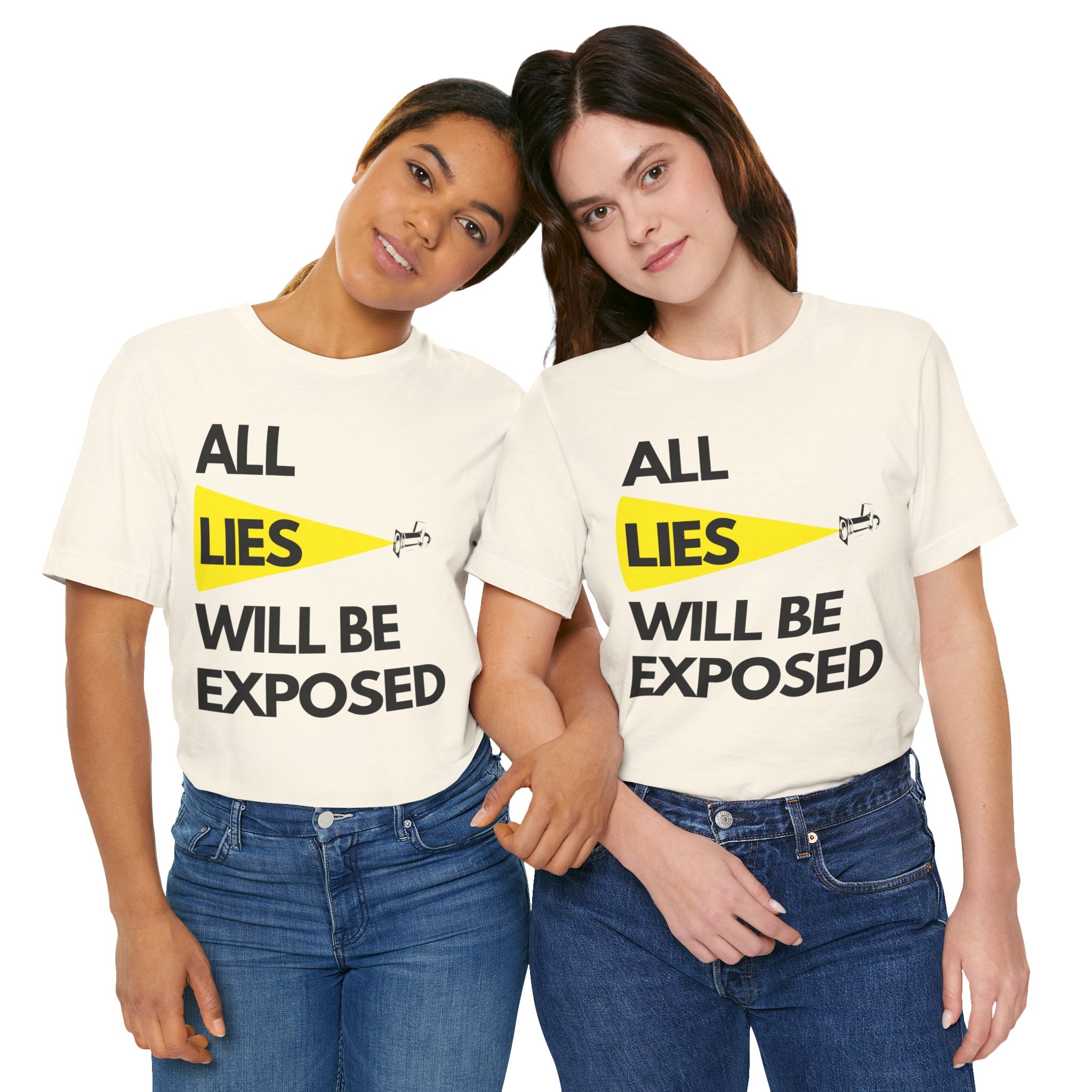 All Lies Will Be Exposed T Shirt