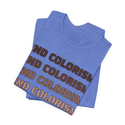 End Colorism T Shirt