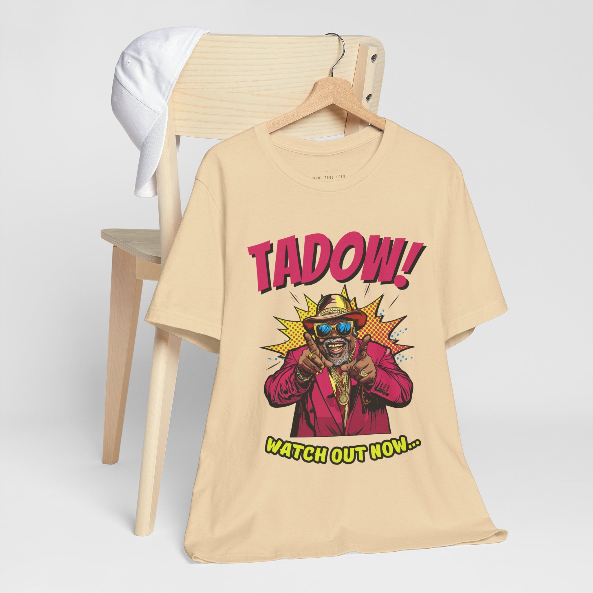 Tadow! Watch out Now T Shirt