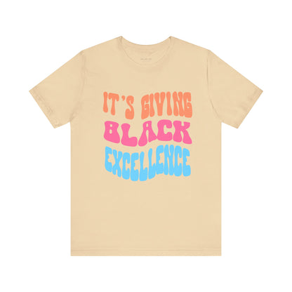 It's Giving Black Excellence T Shirt