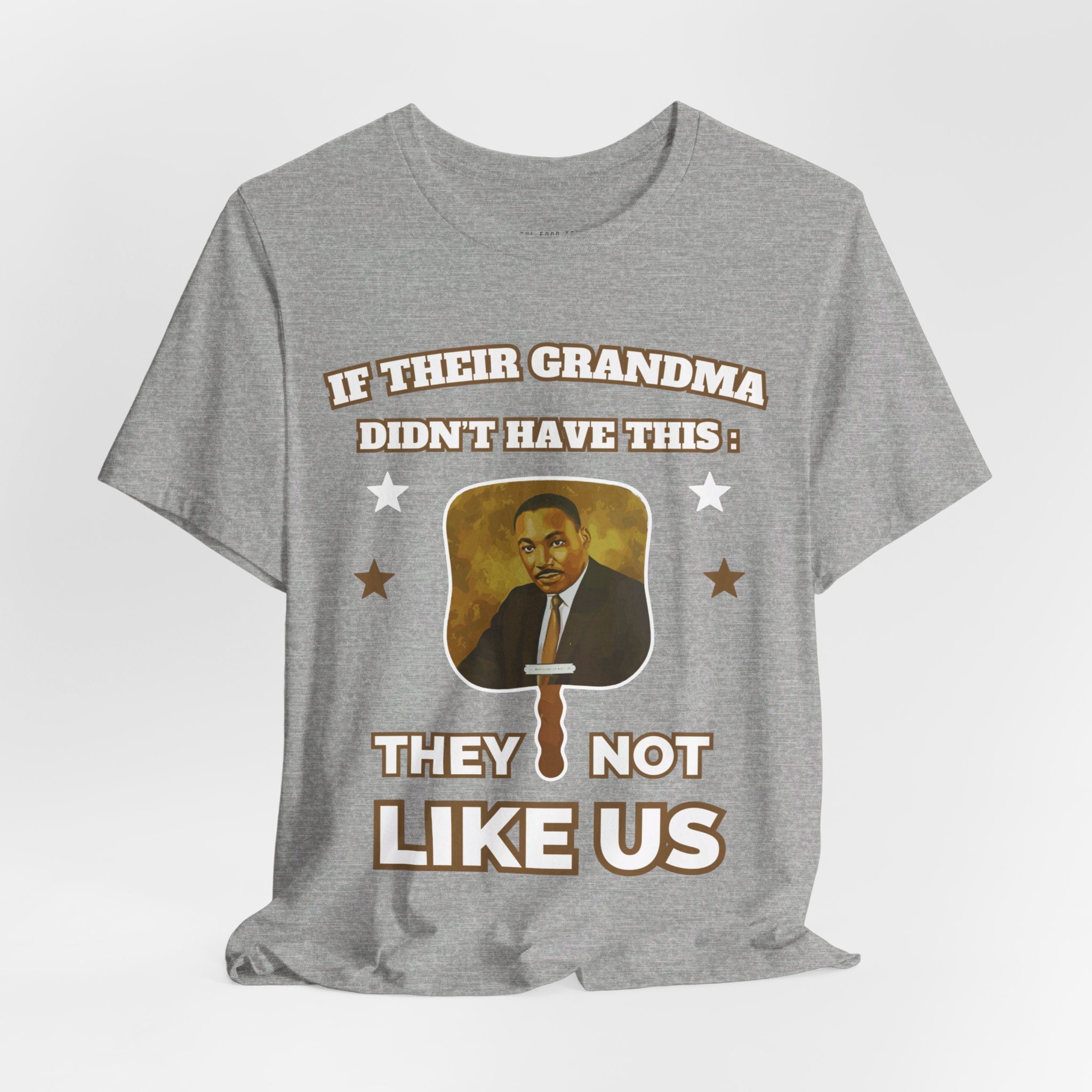 They Not Like Us - MLK Church Fan T Shirt