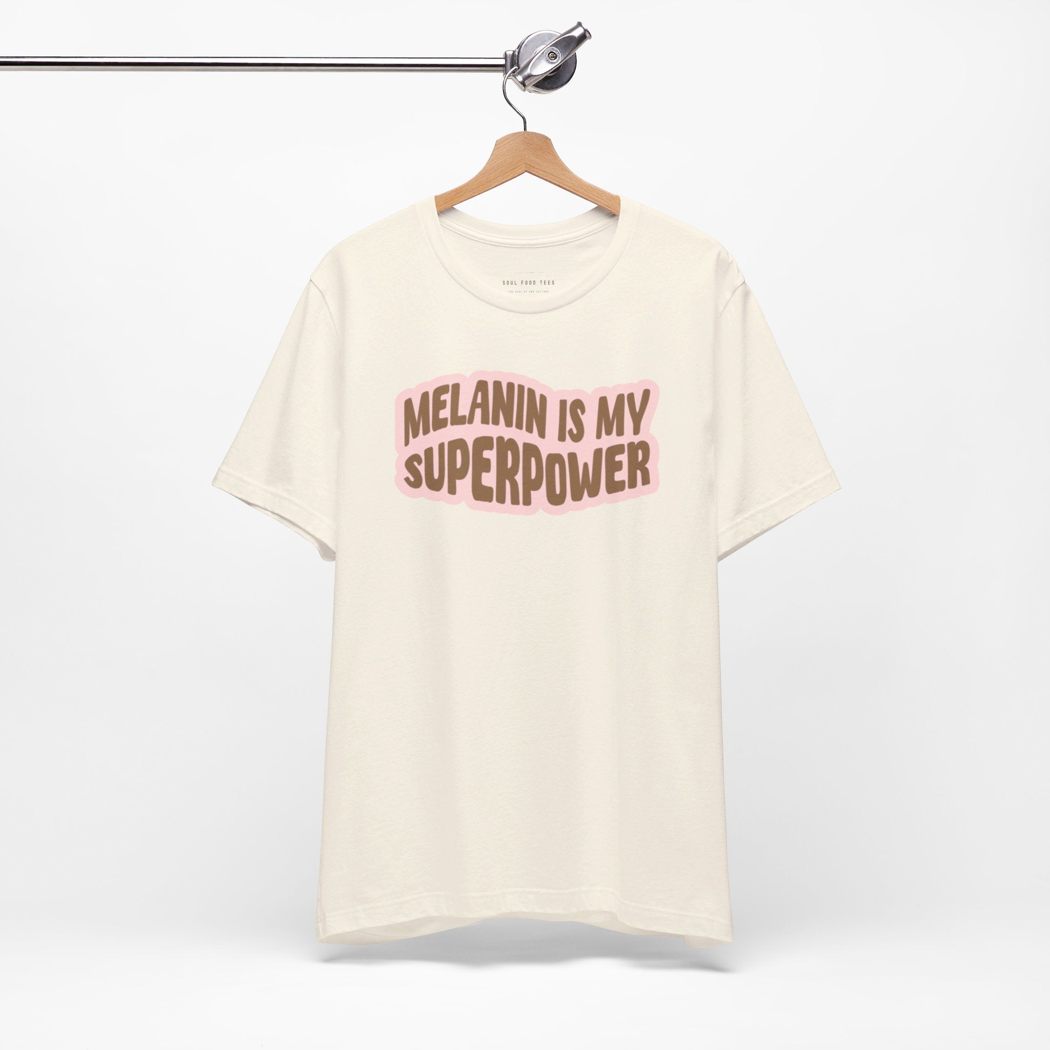 Melanin is my Superpower t shirt