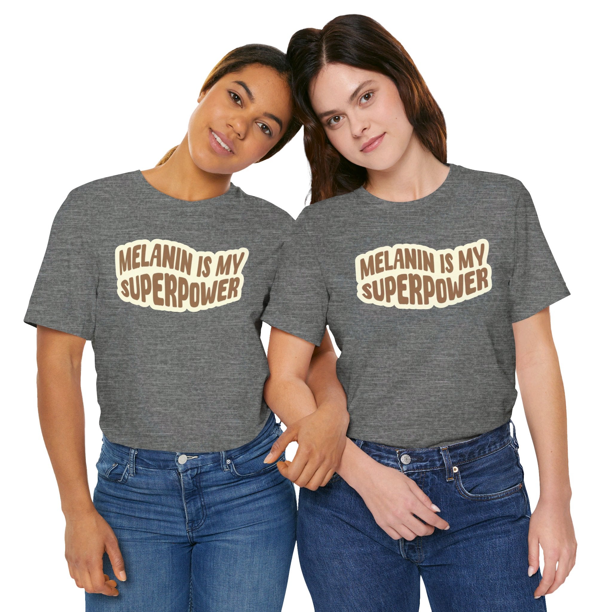 Melanin is my Superpower t shirt