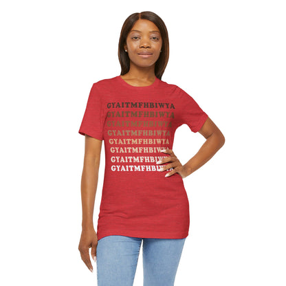 GYAITMFHBIWYA T Shirt