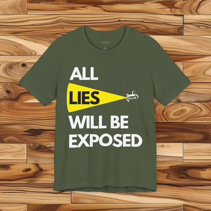 All Lies Will Be Exposed T Shirt