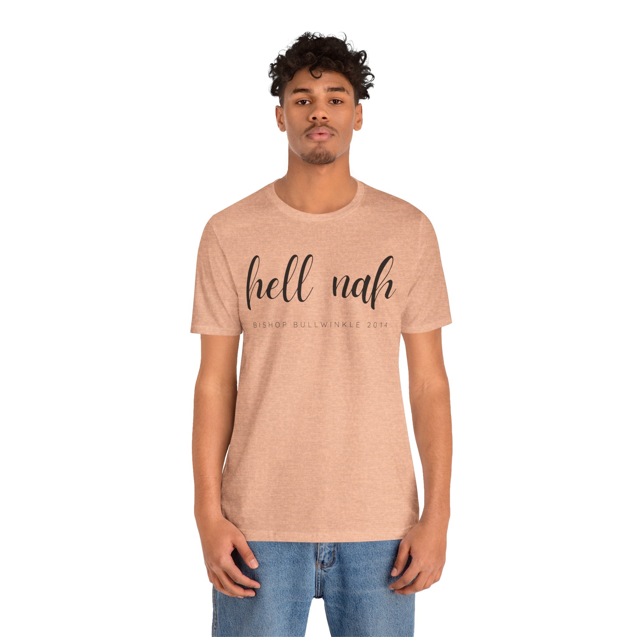 Hell Nah T Shirt