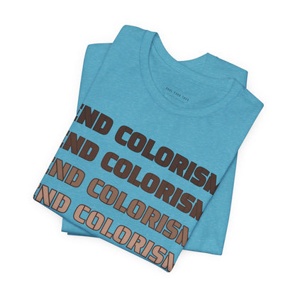 End Colorism T Shirt