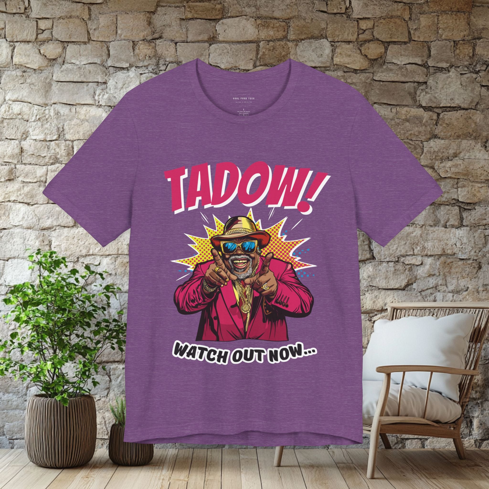 Tadow! Watch out Now T Shirt