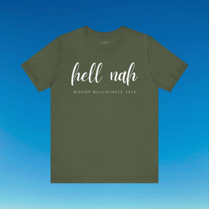 Hell Nah T Shirt