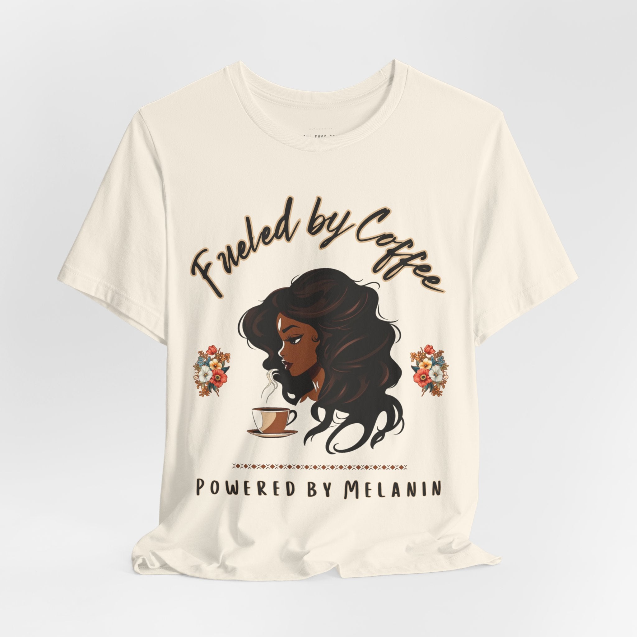 Fueled by Coffee, Powered by Melanin T Shirt