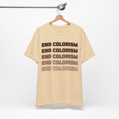 End Colorism T Shirt