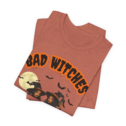 Bad Witches T Shirt